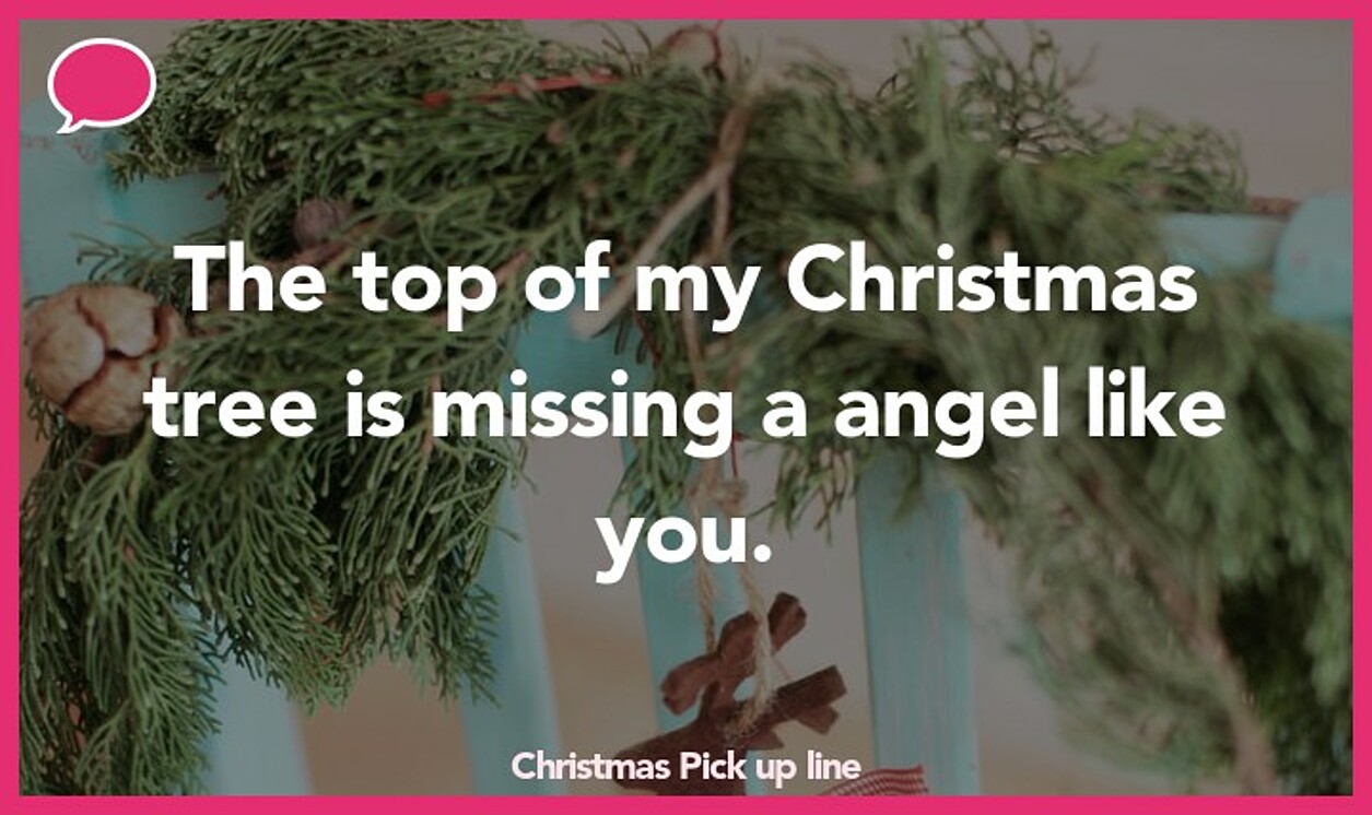 christmas pickup line