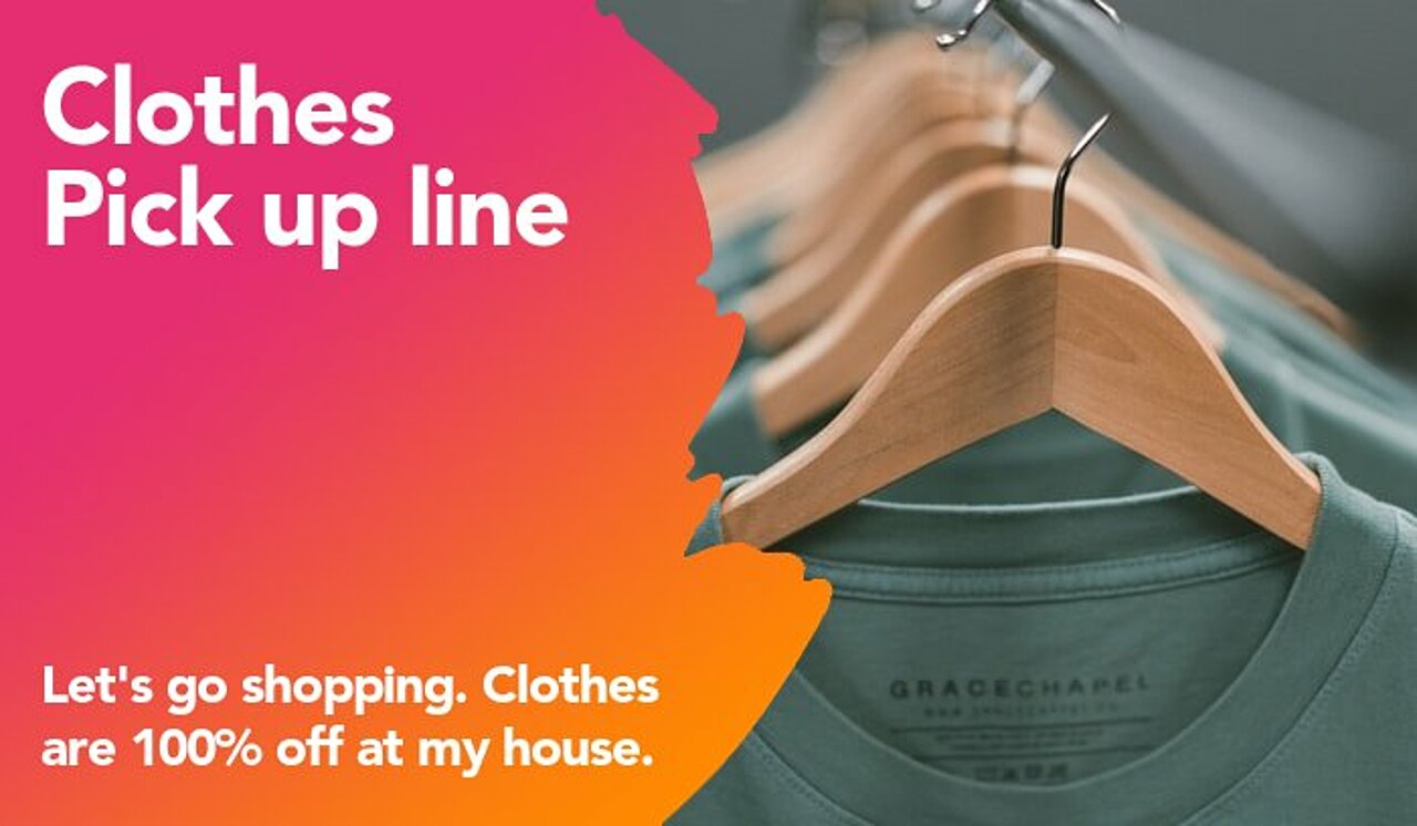 clothes pickup line