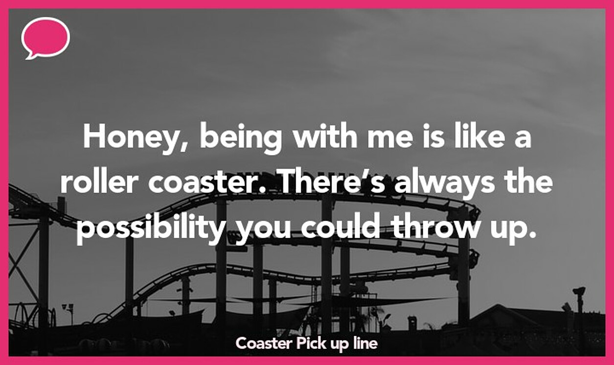 coaster pickup line