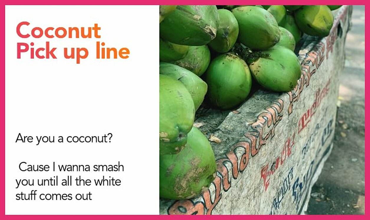 coconut pickup line