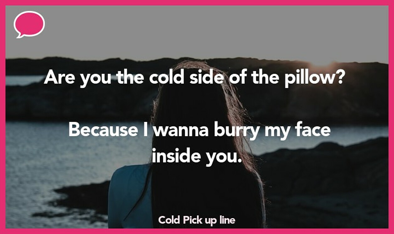 cold pickup line