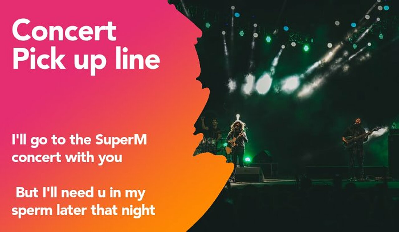 concert pickup line