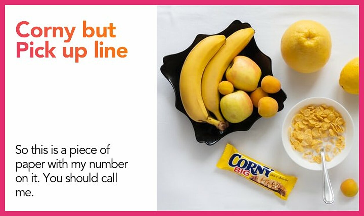 corny but pickup line