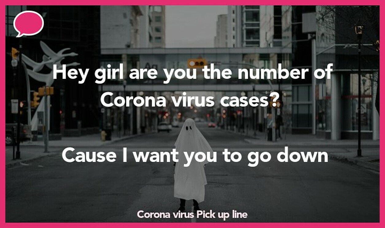 corona virus pickup line