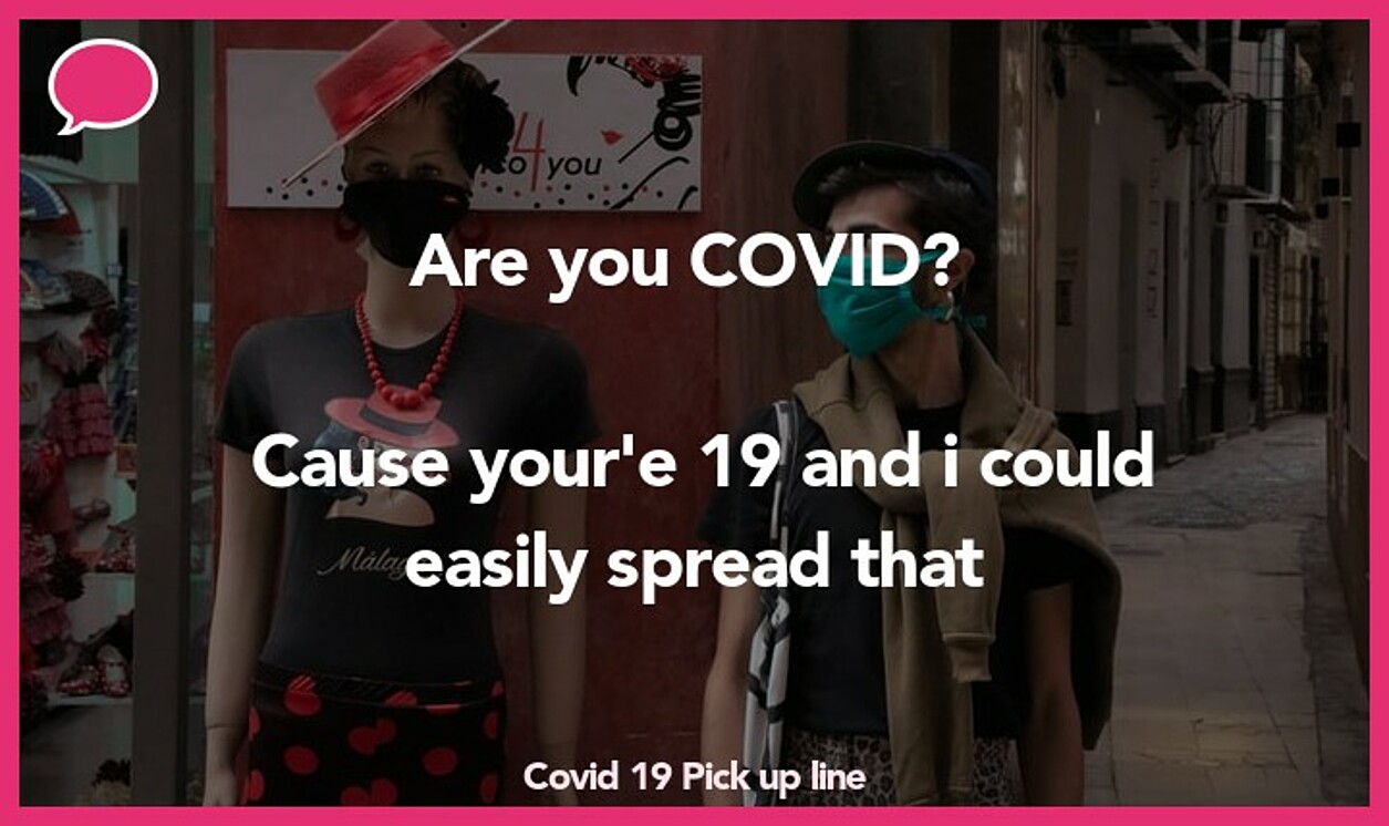 covid 19 pickup line