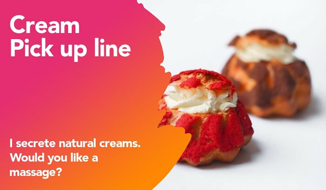 cream pickup line