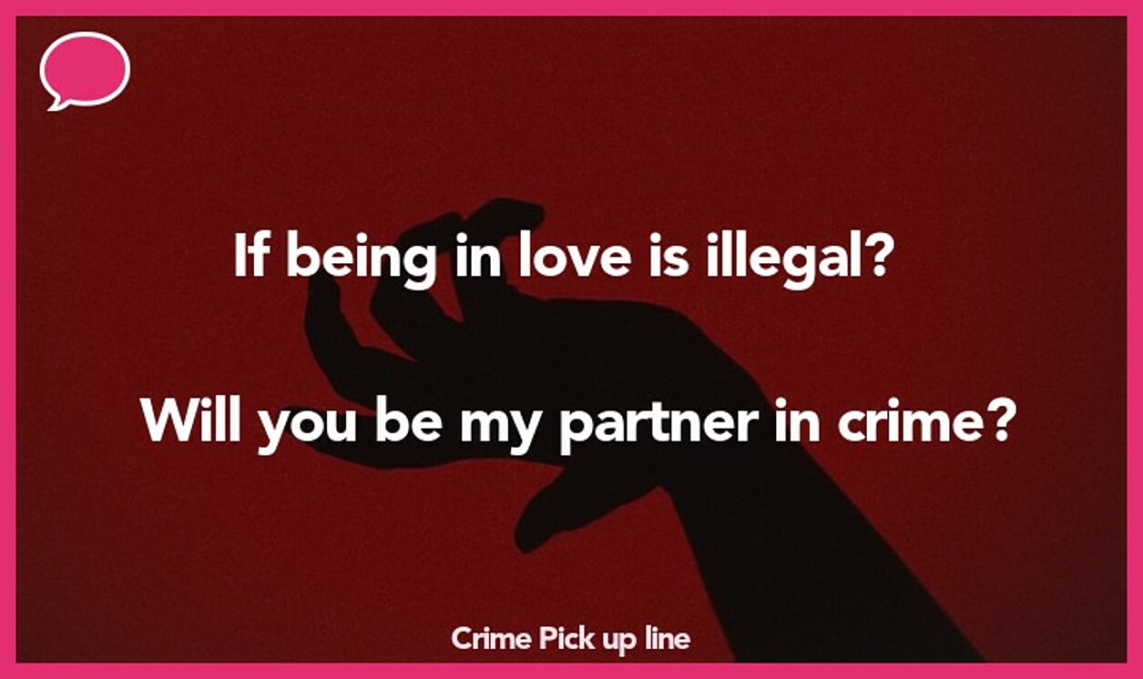 crime pickup line