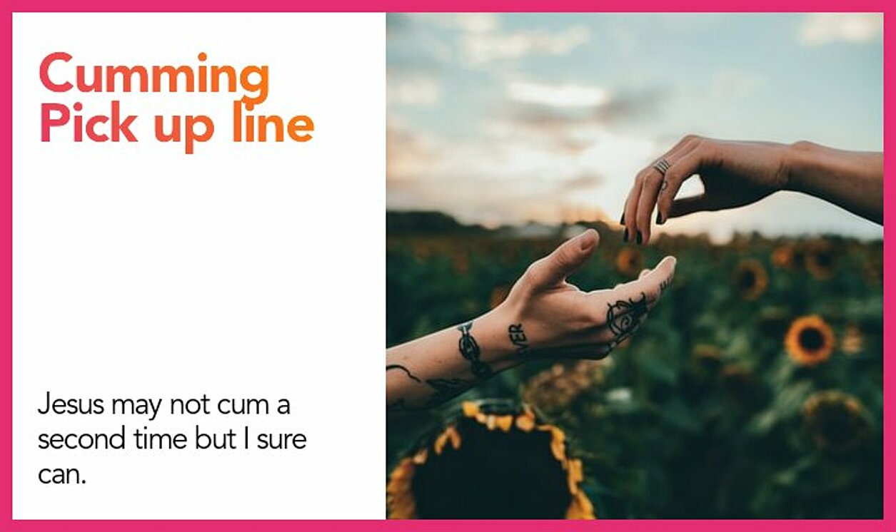 cumming pickup line