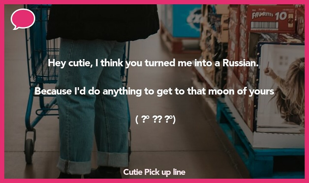 cutie pickup line