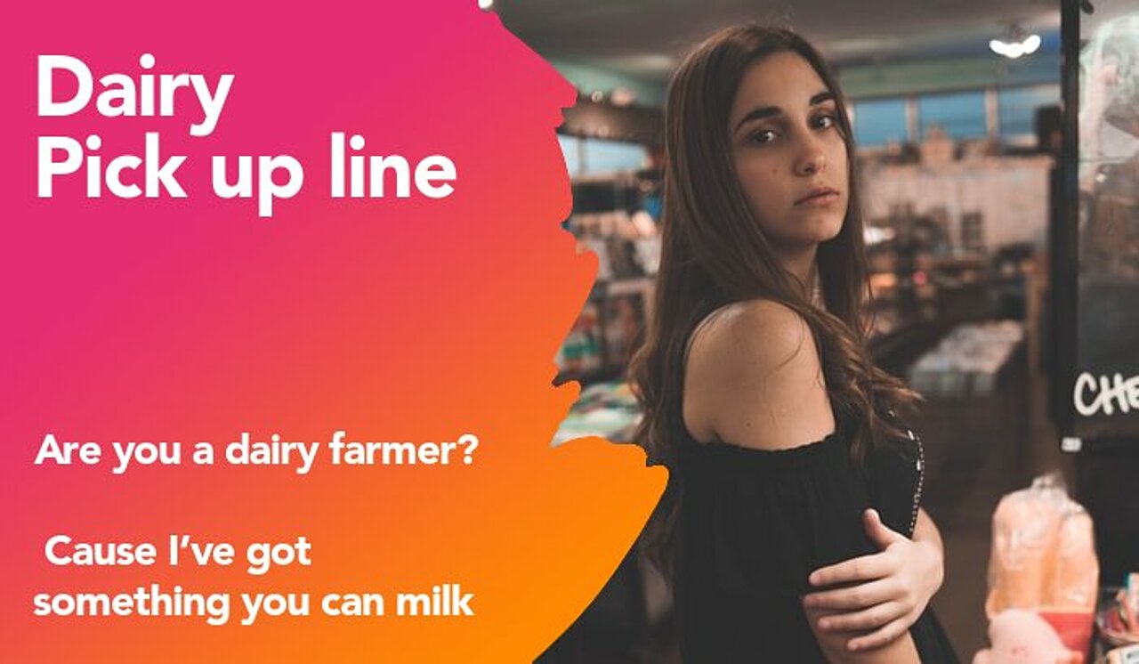 dairy pickup line