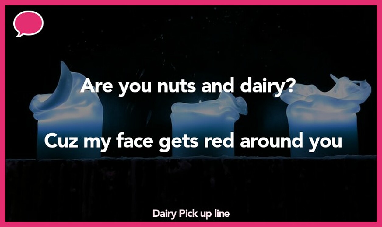 dairy pickup line