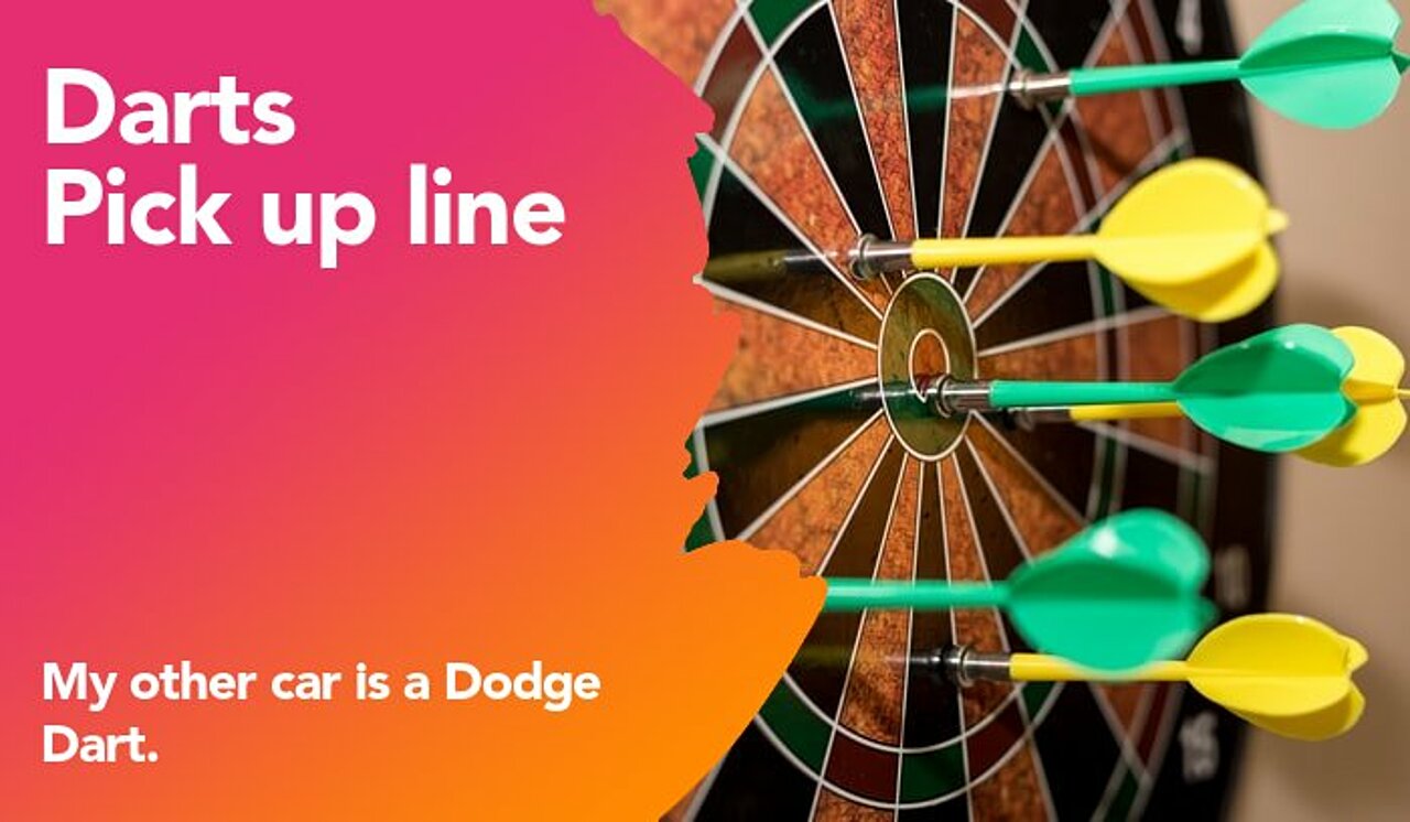 darts pickup line