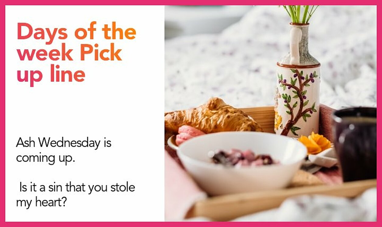 days of the week pickup line