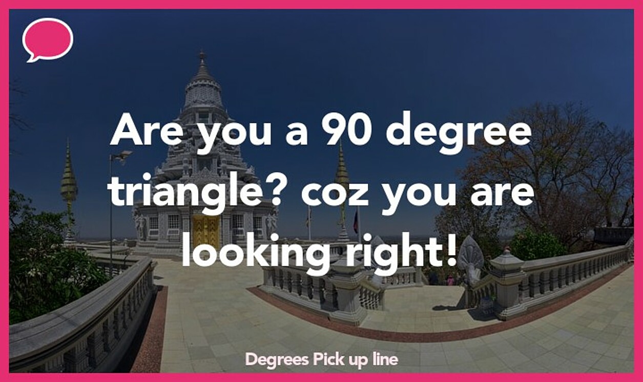 degrees pickup line