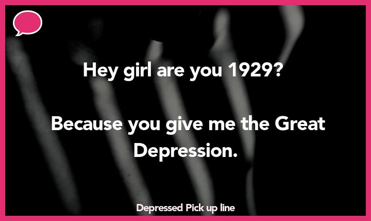 depressed pickup line