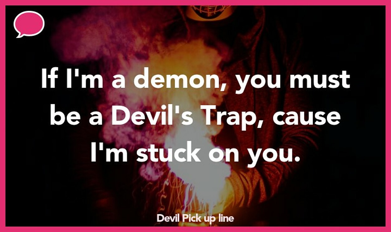 devil pickup line
