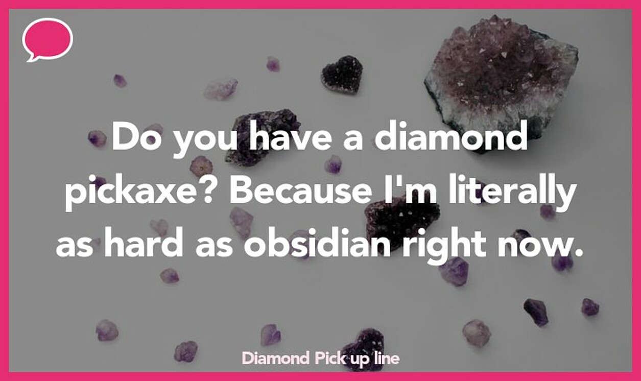 diamond pickup line