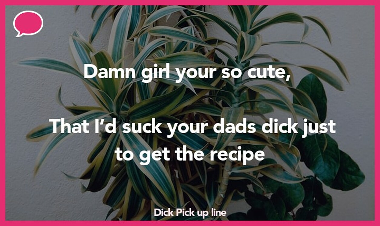 dick pickup line