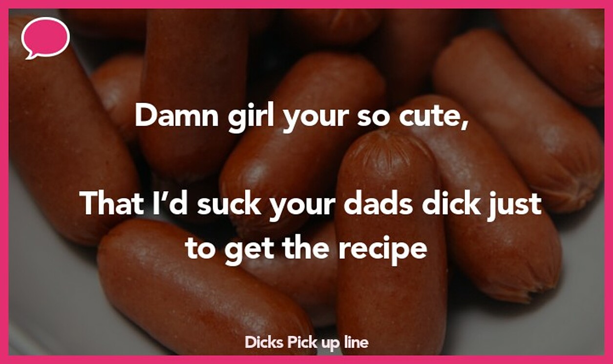 dicks pickup line