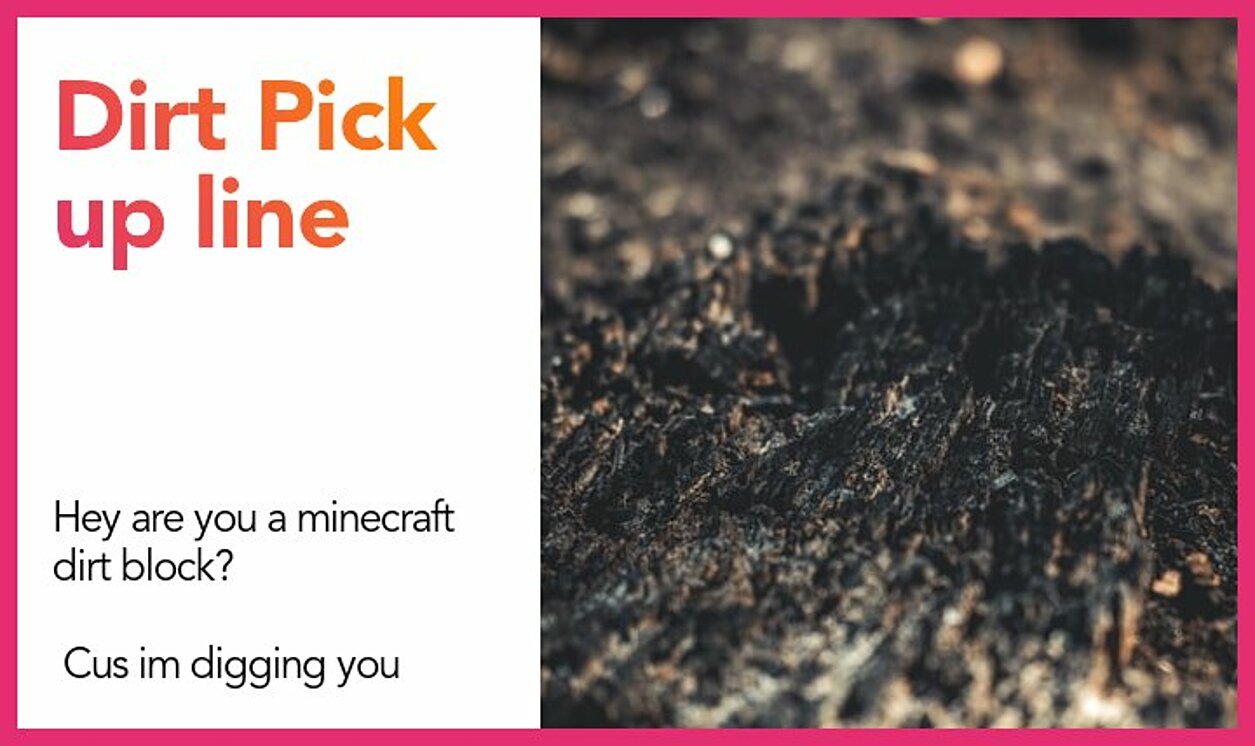 dirt pickup line