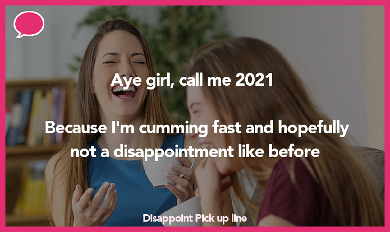 disappoint pickup line