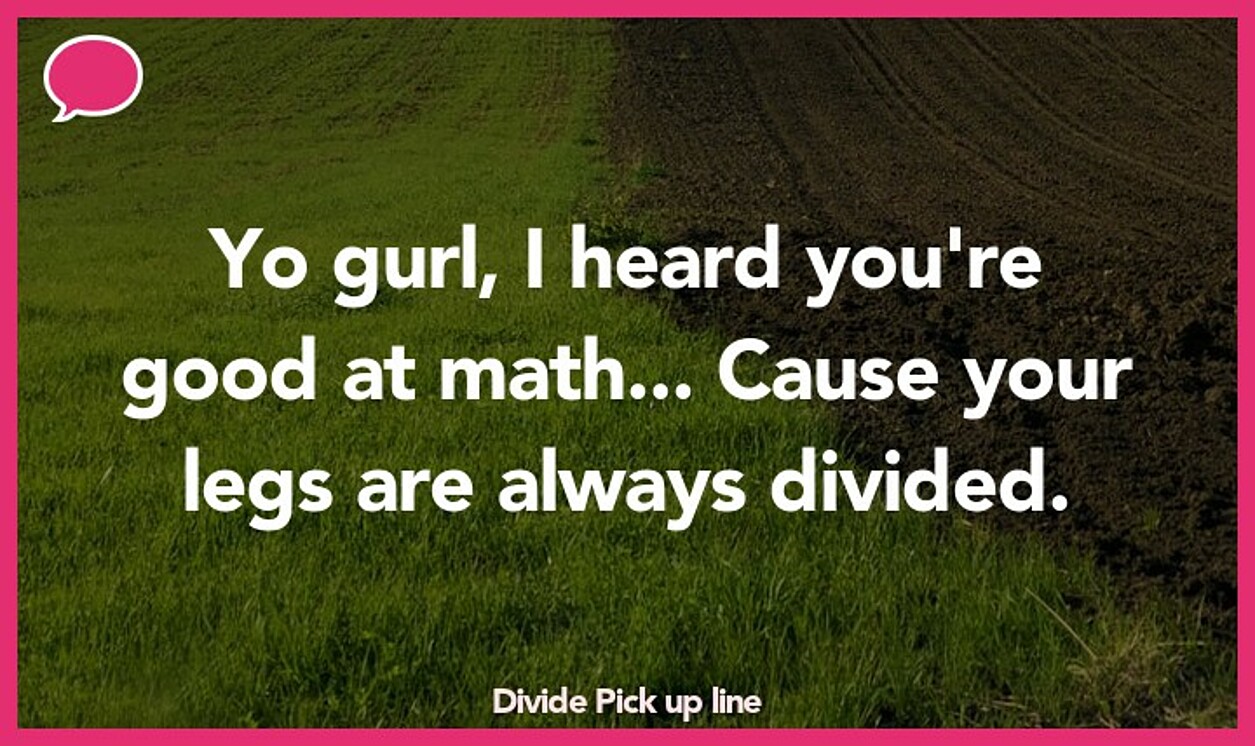 divide pickup line