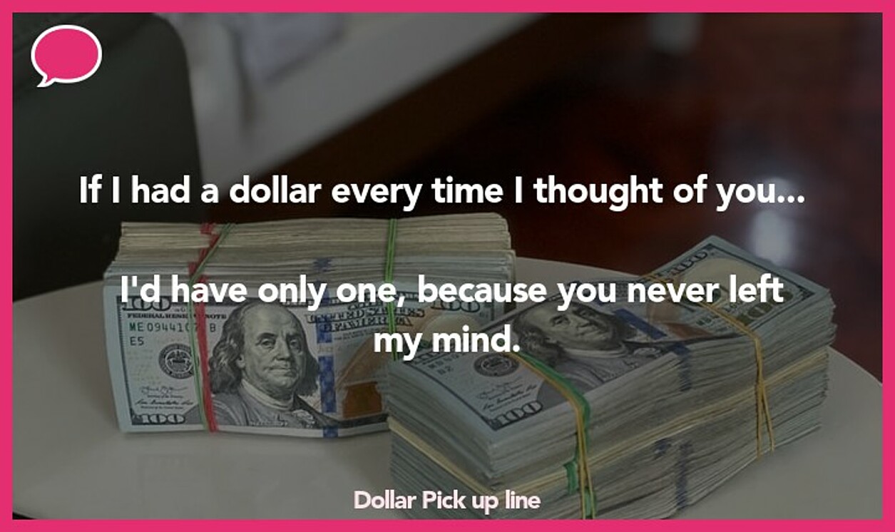 dollar pickup line