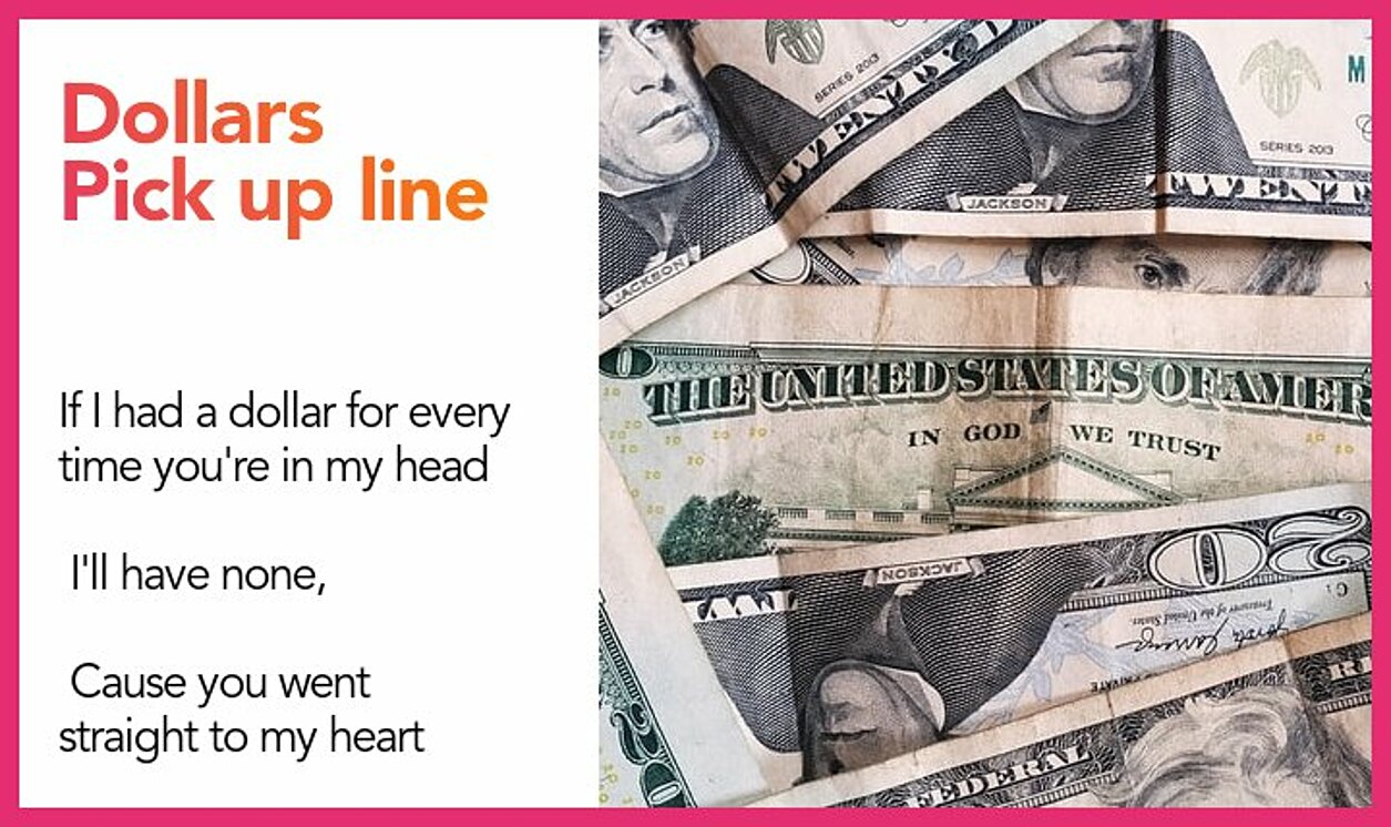 dollars pickup line