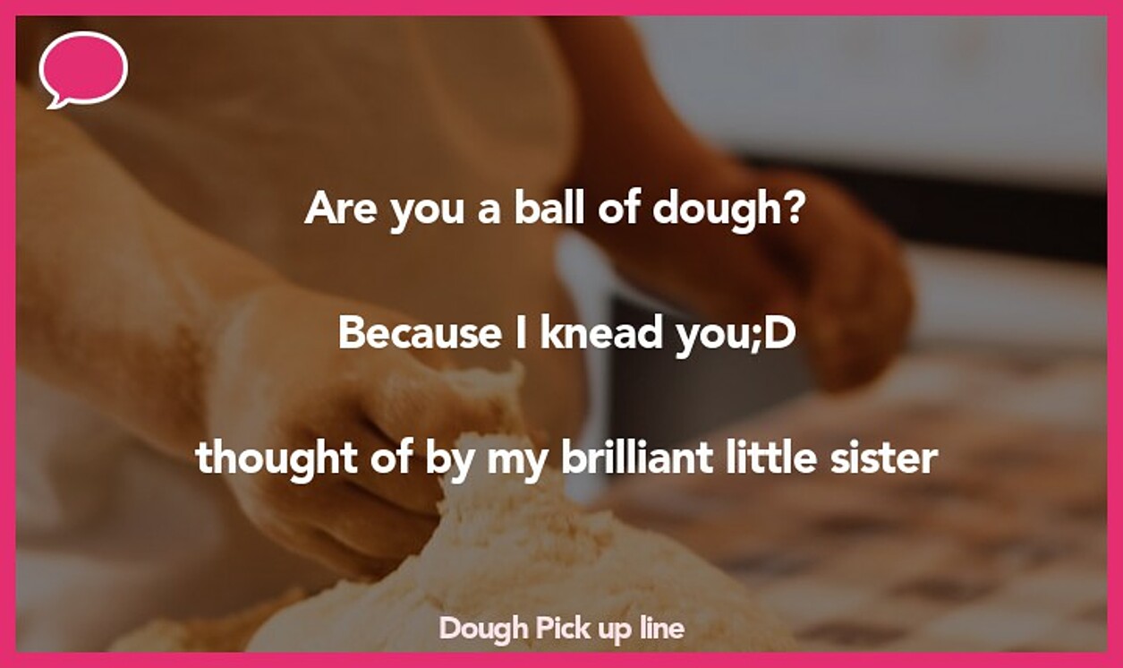 dough pickup line