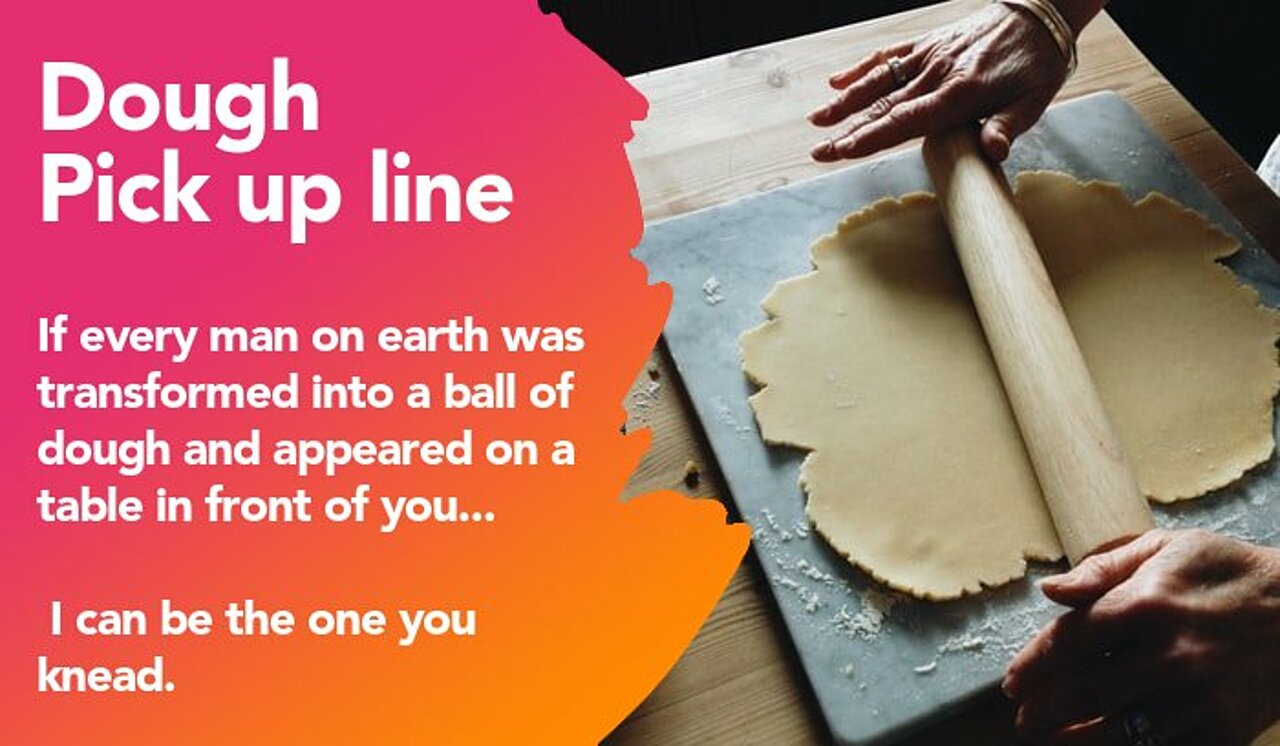 dough pickup line