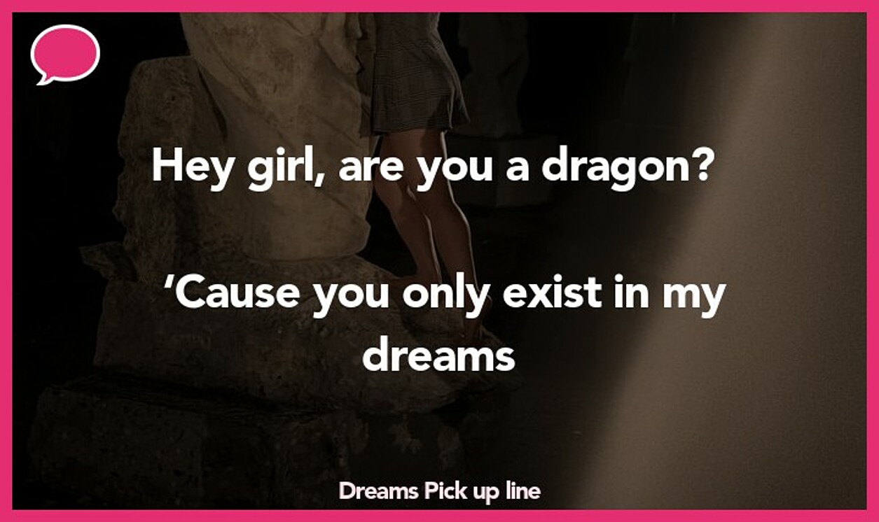 dreams pickup line