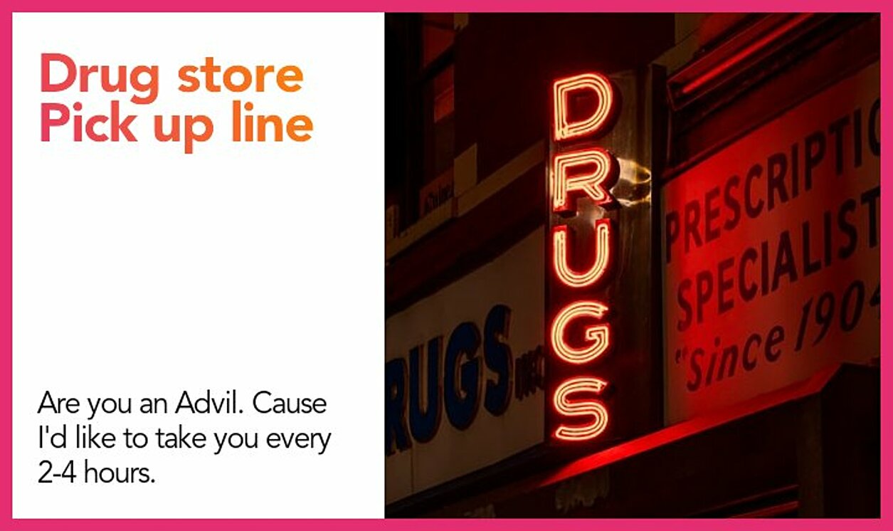 drug store pickup line