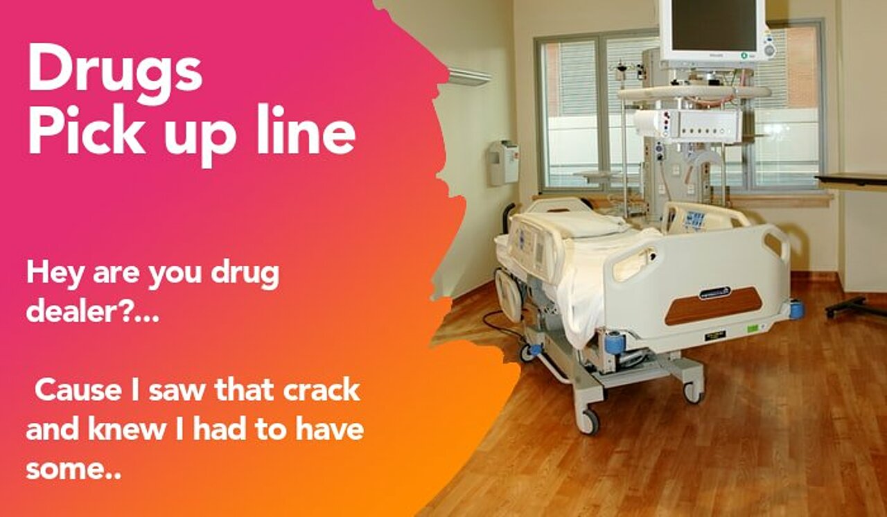 drugs pickup line