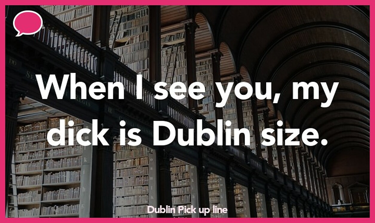 dublin pickup line