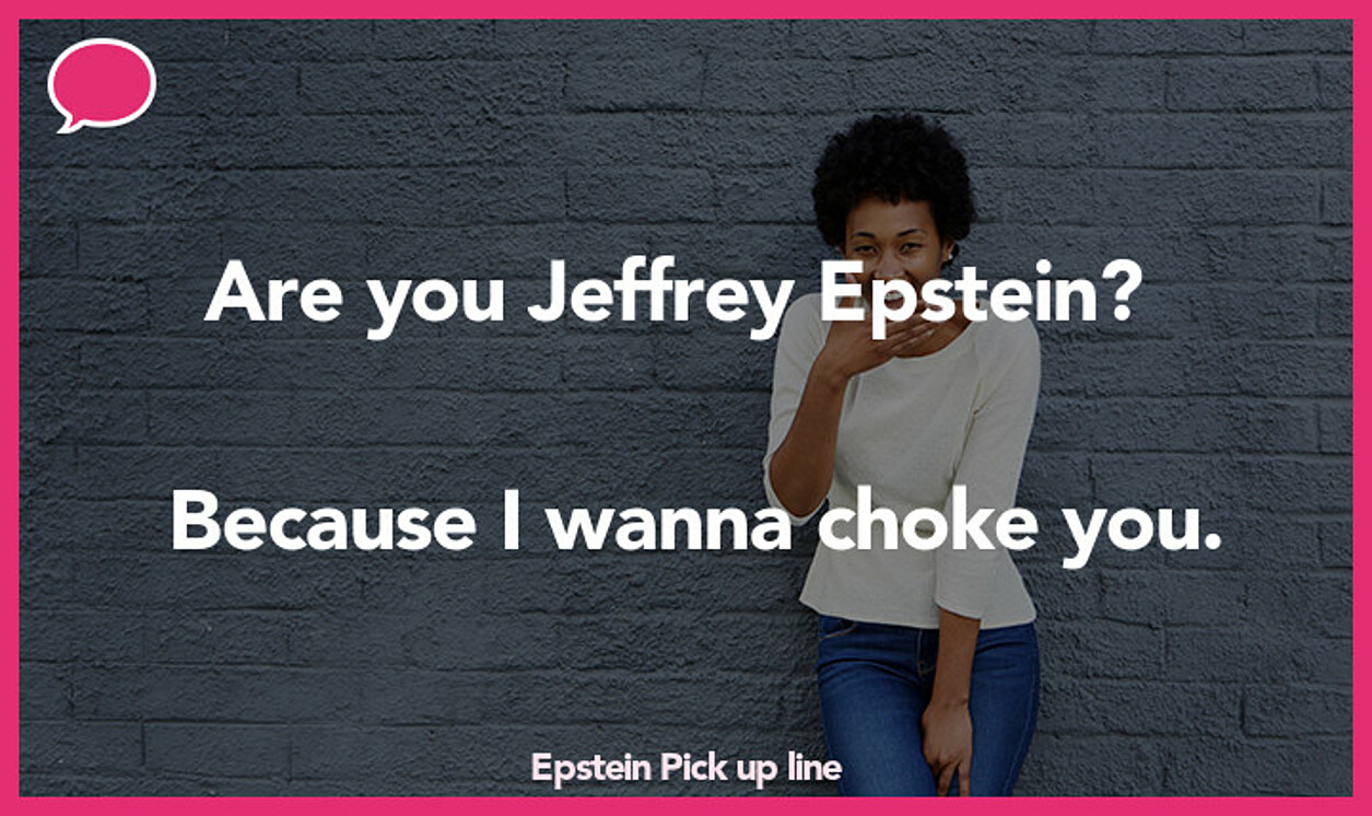 epstein pickup line