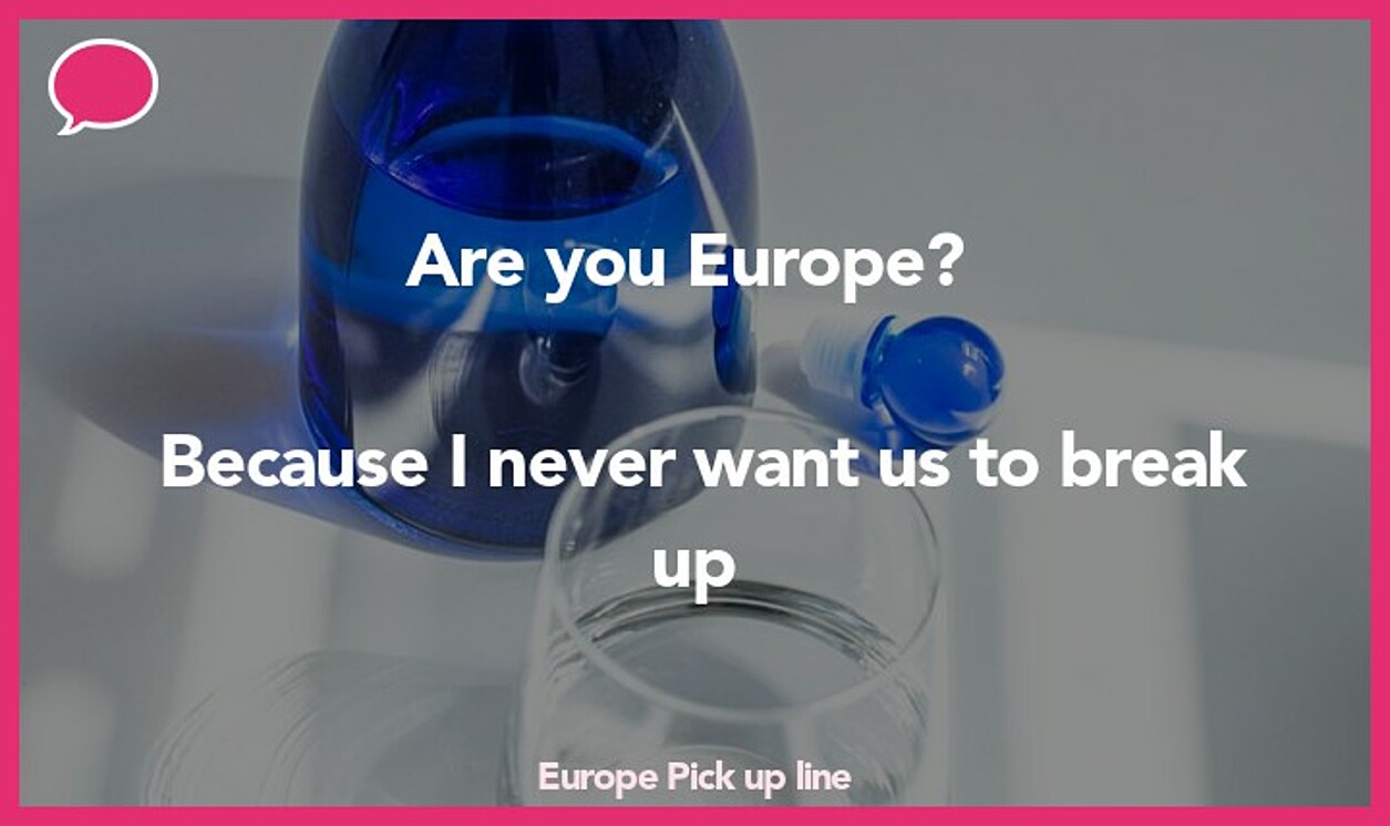 europe pickup line