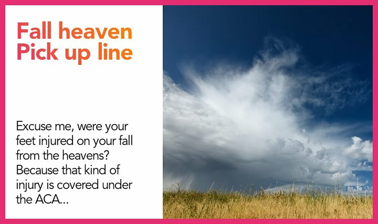 fall heaven pickup line