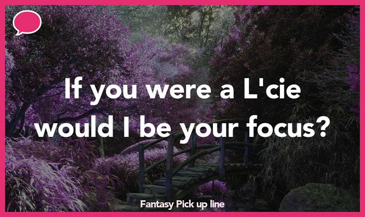 fantasy pickup line