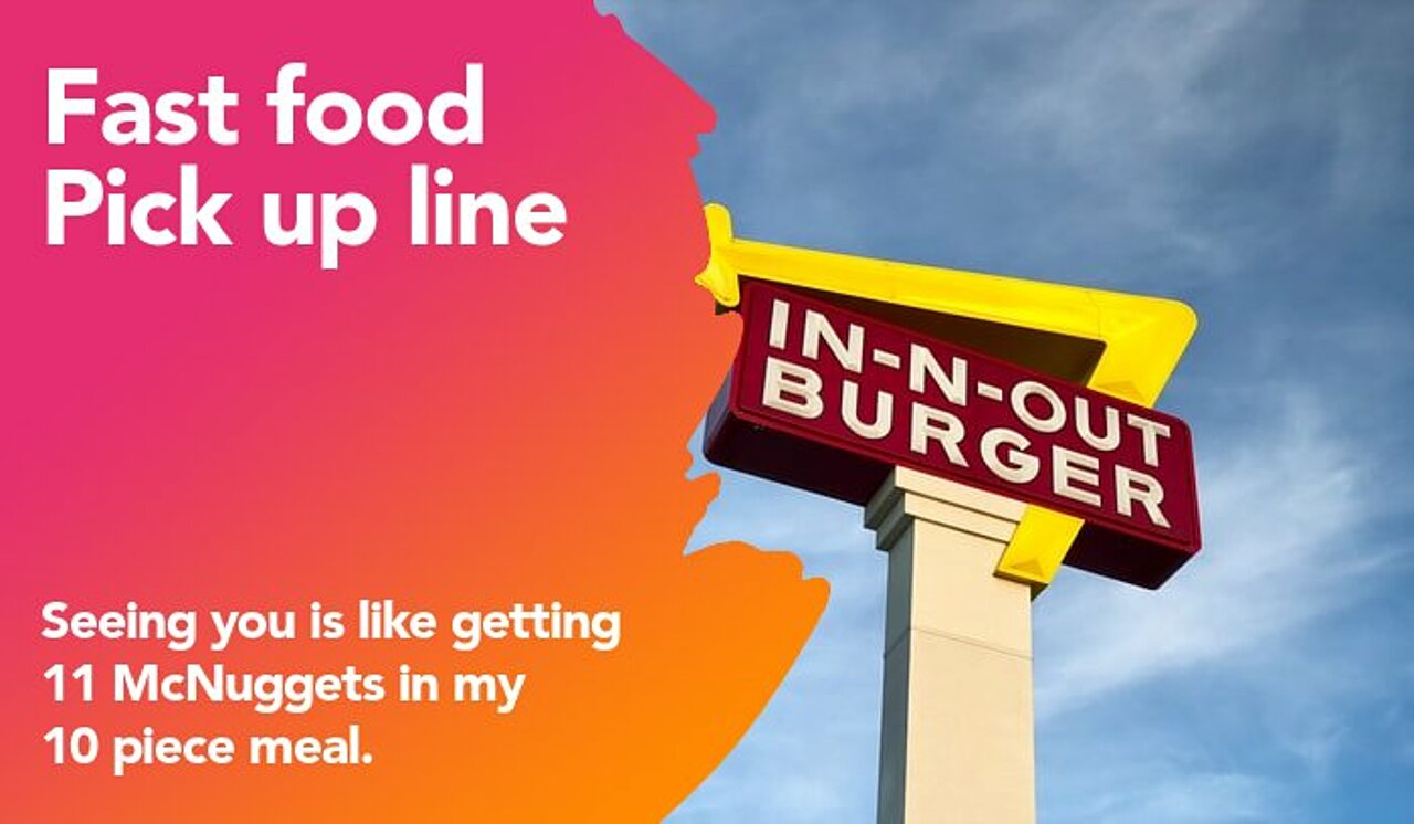 fast food pickup line