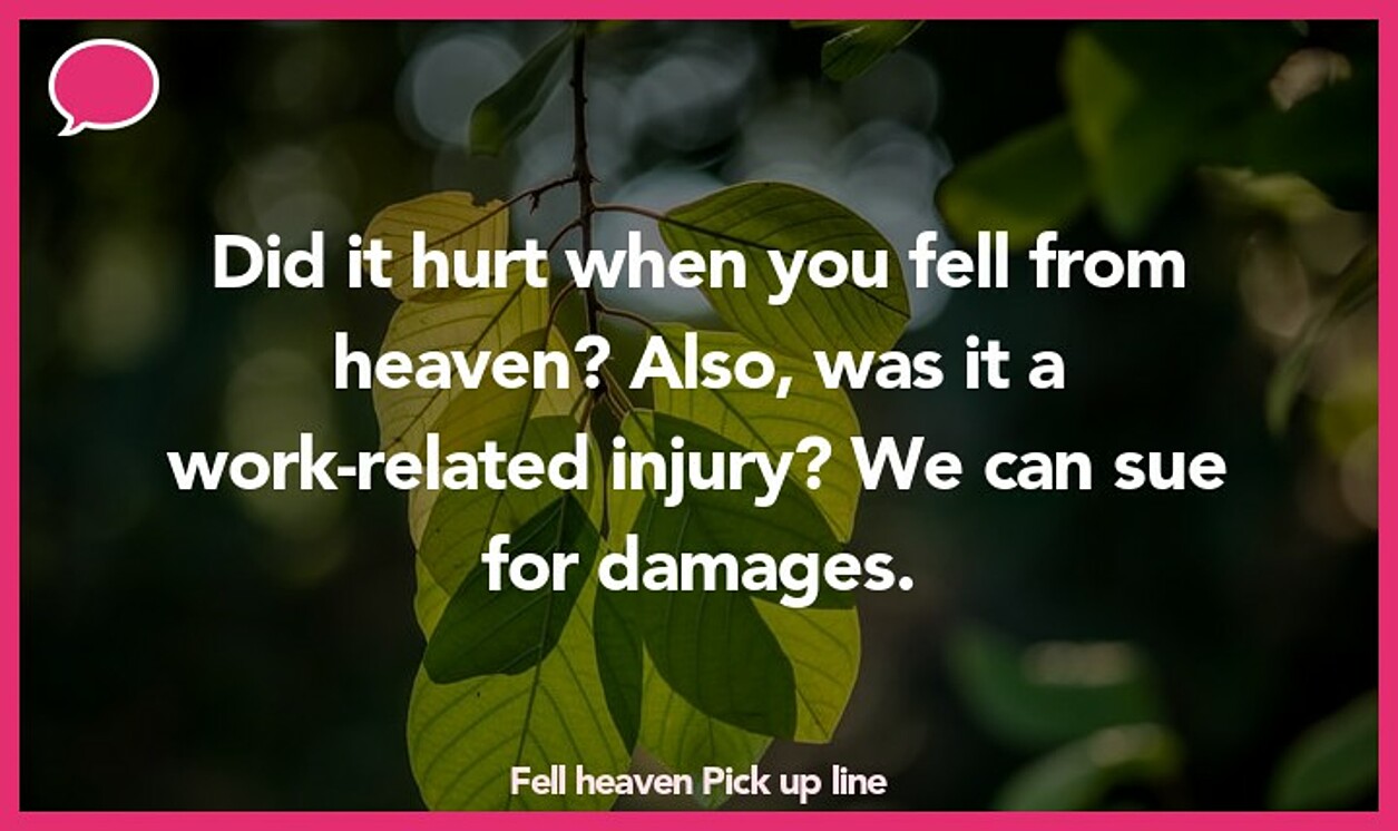 fell heaven pickup line