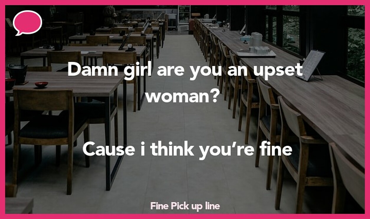 fine pickup line