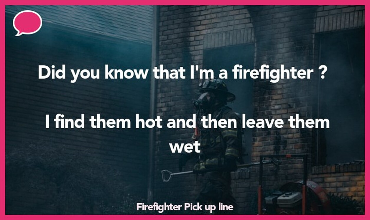 firefighter pickup line