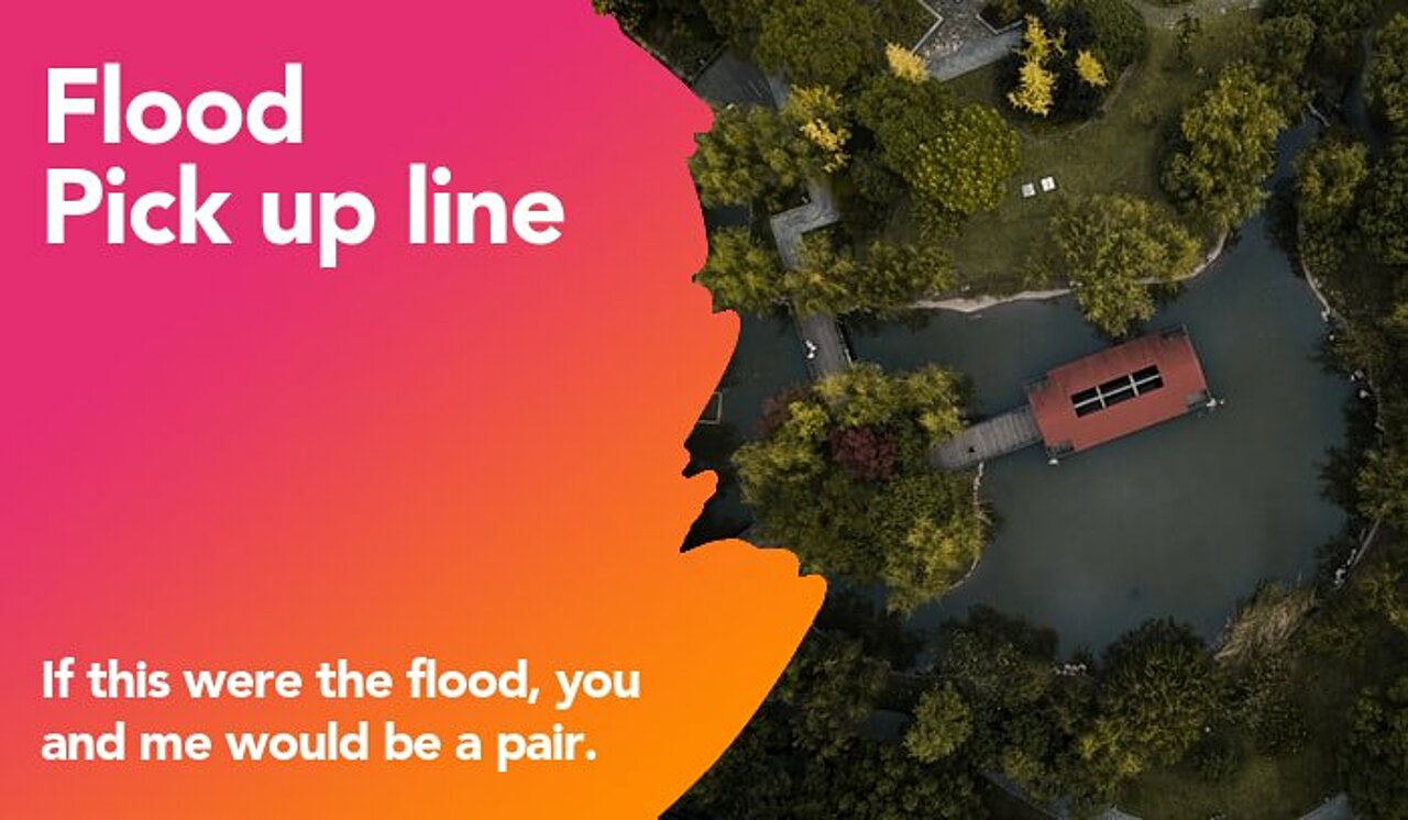 flood pickup line