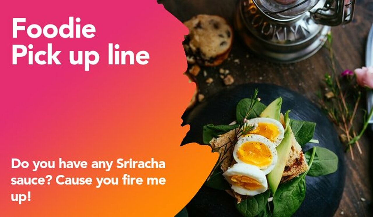 foodie pickup line