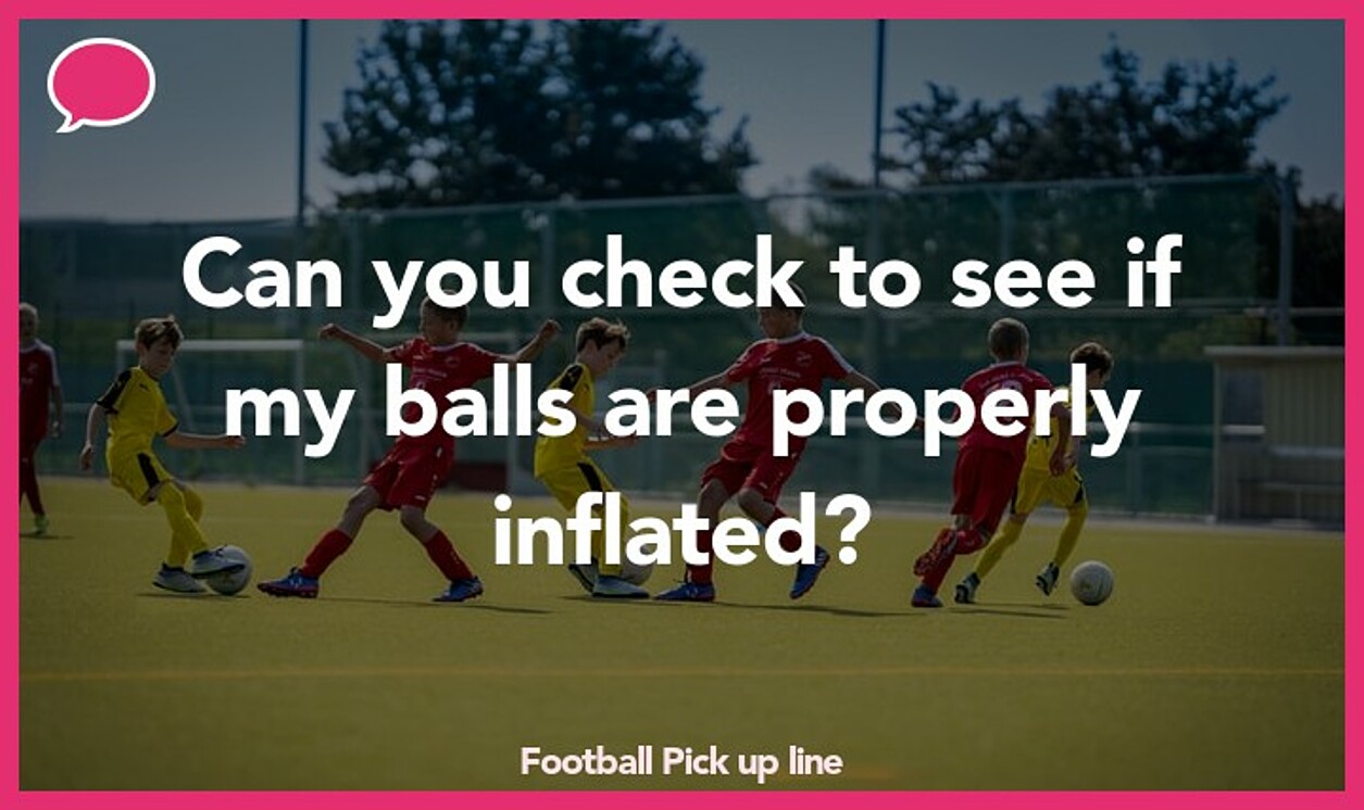 football pickup line