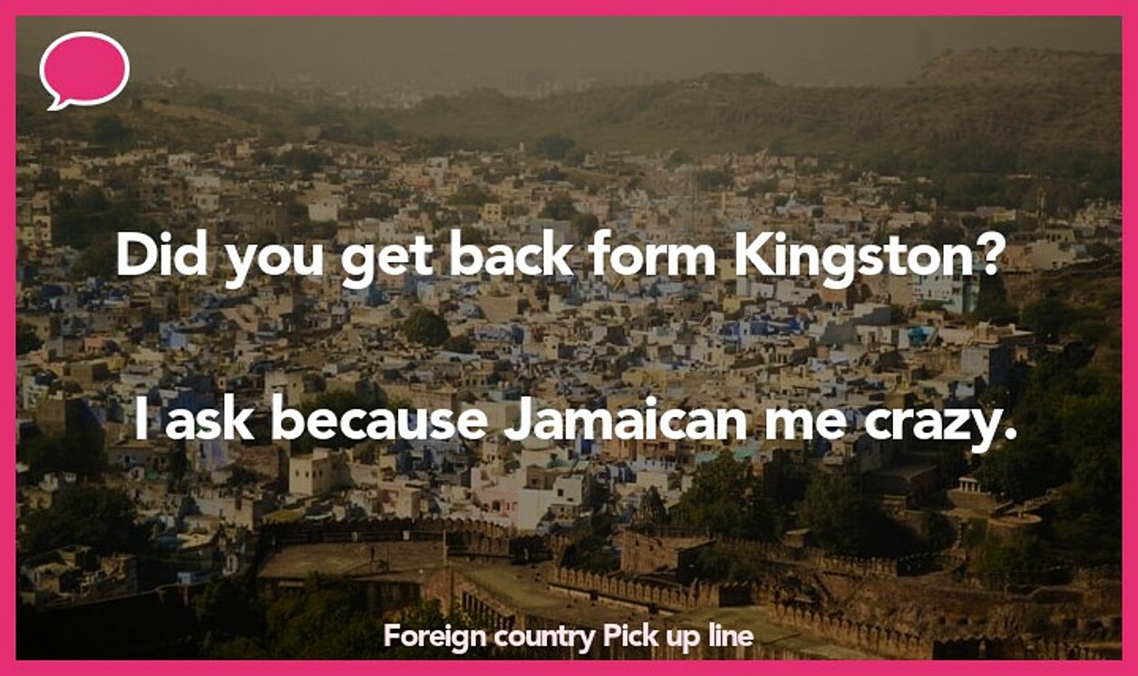 foreign country pickup line