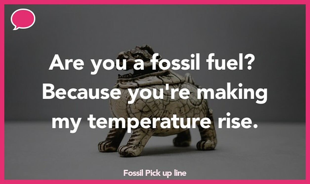 fossil pickup line