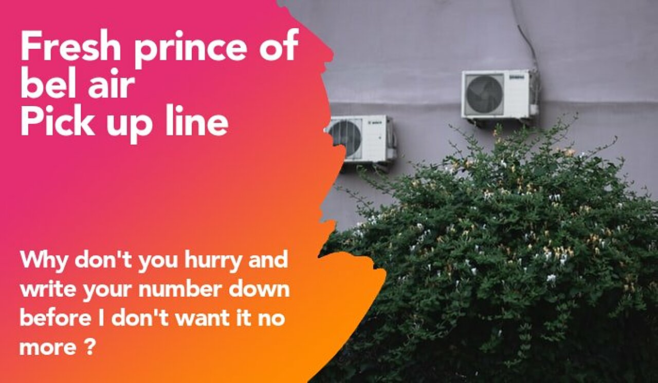 fresh prince of bel air pickup line