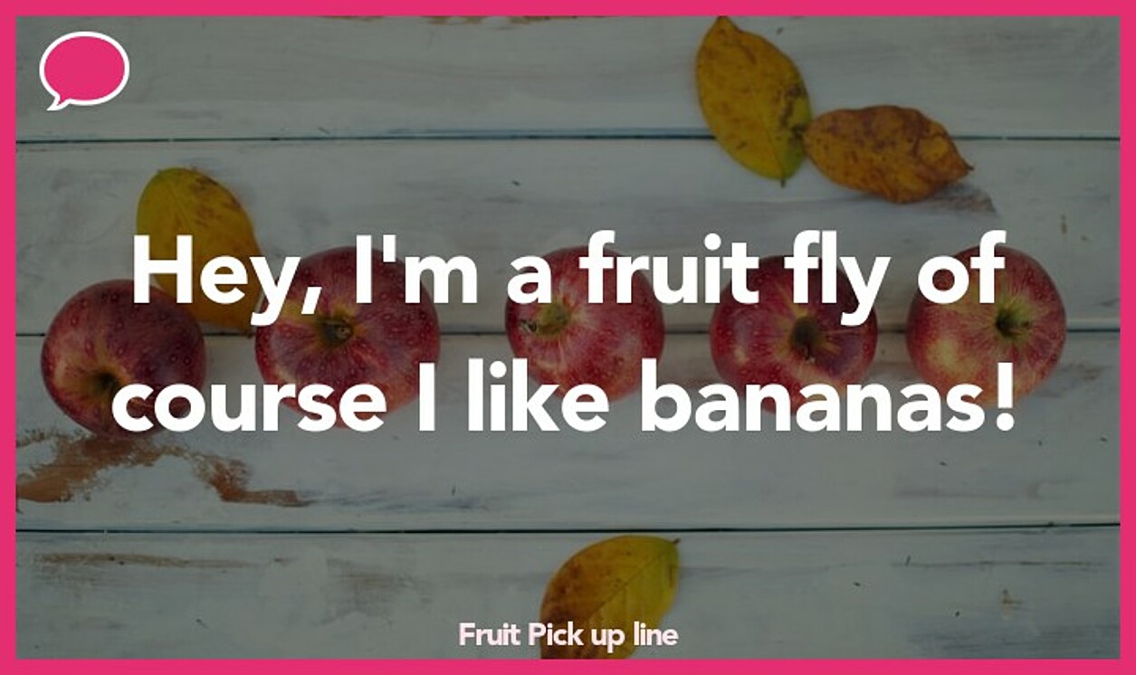 fruit pickup line