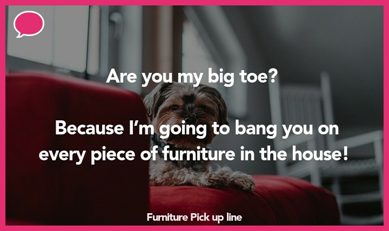 furniture pickup line